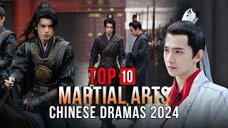 Top 10 Chinese Martial Arts Dramas 2024 | Martial Arts Drama Series ENG SUB