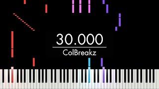 ColBreakz - 30.000 (Piano Cover)