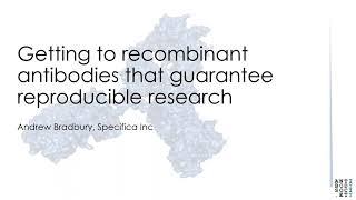 Antibody Validation 09: Getting to recombinant antibodies that guarantee reproducible research