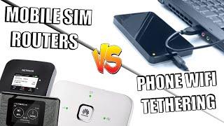 Mobile Routers VS Mobile Phone Hotspots & Tethering - Which is Best For You?