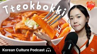 When Did Koreans Start Loving Tteokbokki? ️ | Didi's Korean Culture Podcast