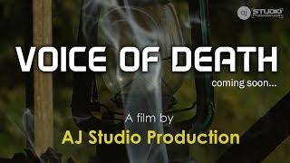 Voice of Death Official Trailer - A film by AJ Studio Production