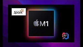 How to setup spark on Mac M1 using IntelliJ | Apple Silicon | Native JDK