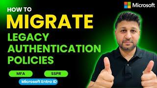 Migrate Legacy MFA & SSPR: Authentication Methods Policy | Microsoft Entra ID