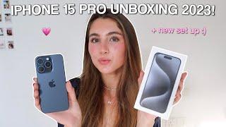 IPHONE 15 PRO UNBOXING + SET UP 2024 *blue titanium new iphone*