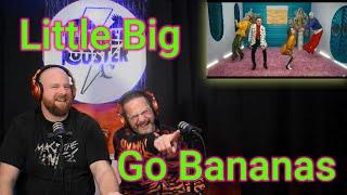 *FIRST TIME REACTION* Little Big - Go Bananas