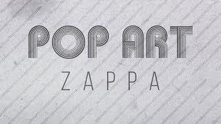 Pop Art - Zappa (Official Audio)