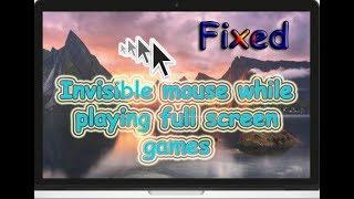 How to fix Invisible cursor while playing full screen games | 3 different methods