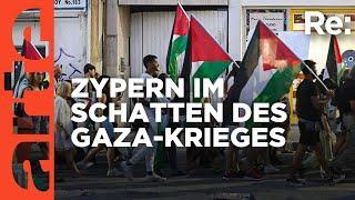 Zypern und der Krieg in Gaza | ARTE Re: