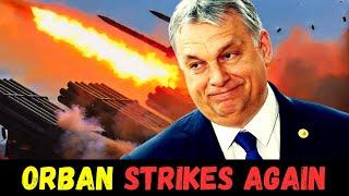 Orban CALLS Putin As Ukraine Will COLLAPSE In 6 Months