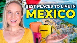 Top 10 Best Places To Live in Mexico (Expats, Retirees, Digital Nomads)