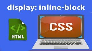 Как правильно работает style display: inline-block, block, inline. Урок 12