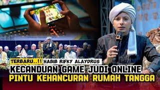 CERAMAH HABIB RIFKY ALAYDRUS | JUDI SLOT