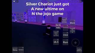 New Silver Chariot Ultimate attack! (N the Jojo game)