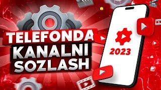 ️ TELEFONDA YOUTUBE KANALNI NASTROYKA QILISH  | KANALNI SOZLASH 2023 ️