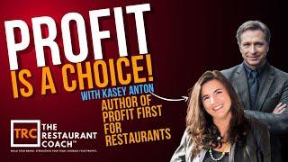 Profit is a CHOICE with Kasey Anton