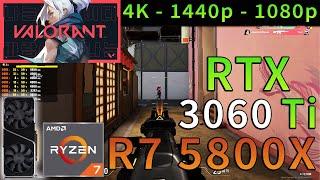 VALORANT | RTX 3060 Ti | Ryzen 7 5800X | 4K - 1440p - 1080p | Max & Low Settings