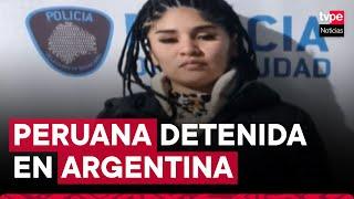 Peruana alias 'Shakira' fue detenida en Argentina por liderar banda criminal