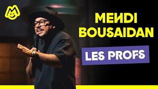 Mehdi Bousaidan – Les profs