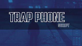 Fivem trap phone Script | Fivem Roleplay Scripts