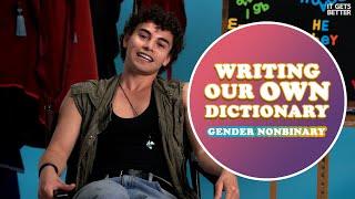 Non-Binary People Describe their Gender Journeys! | Writing Our Own Dictionary