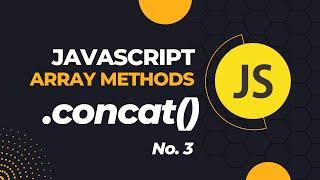 learn array concat method in javascript the right way