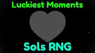 Luckiest Rolls Of All Time in Sol's RNG!┃Sols RNG