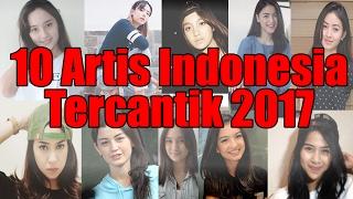 Daftar 10 Artis Cantik Indonesia di 2017