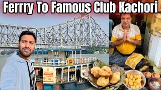 I Took Ferry Howrah Station to Lali Changani Club Kachori 