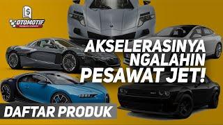 AKSELERASINYA NGALAHIN PESAWAT JET! 5 Mobil Tercepat di Dunia yang di Produksi Massal!