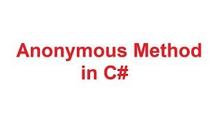 Anonymous Method in C# | CSharp Anonymous Method Examples | Dot Net Tutorials