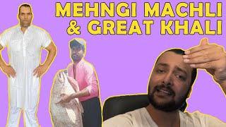Mehngi Machli & Great Khali! | Ranty Ronay | Episode 40