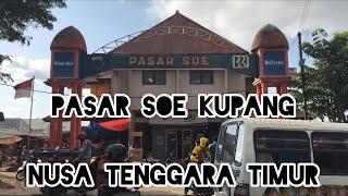 PASAR SOE KUPANG - PASAR INPRES SOE KUPANG - KOTA SOE TIMOR TENGAH SELATAN