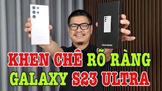 Đánh giá rất chi tiết Galaxy S23 Ultra : KHEN CHÊ RÕ RÀNG!