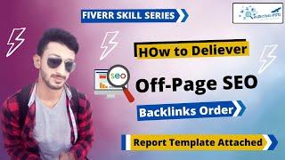 How to Deliver Off-Page SEO Backlinks Order on Fiverr - Best Fiverr Gigs Ideas that Require No Skill