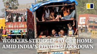 Coronavirus: India’s migrant workers desperate to return home after lockdown