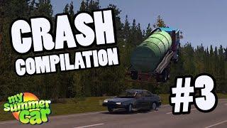 CRASH COMPILATION #3 - MY SUMMER CAR