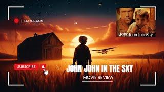 John John in the Sky (2000) - Movie Review