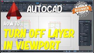 AutoCAD How To Turn Off Layer In Viewport