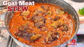 GOAT MEAT STEW RECIPE|HOW TO MAKE TASTY GOAT MEAT STEW|ZONGO GHANAIAN STYLE GOAT MEAT STEW