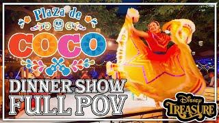 Plaza de Coco Dinner Show - FULL FRONT ROW POV - Disney Treasure Cruise Ship