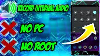 How To Record Internal Audio || No PC || No Root ||** Easy Method** !!!