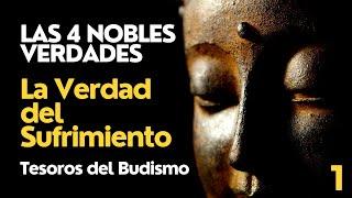 ️ Las Cuatro Nobles Verdades | La Verdad del Sufrimiento | Perlas de Sabiduría del Budismo Tibetano