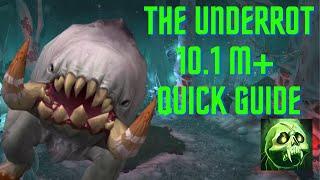 The Underrot 10.1 M+ Quick Guide