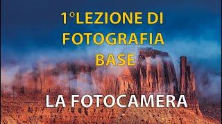 1° LA FOTOCAMERA | CORSO BASE DI FOTOGRAFIA