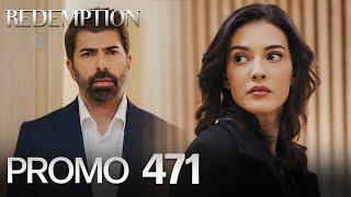 Esaret 471. Bölüm Fragmanı | Redemption Episode 471 Promo