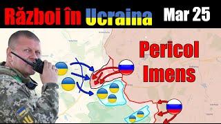 25 Mar: Amenințare iminentă! Rușii încercuiesc ucrainenii în Ivanivske | Război din Ucraina explicat