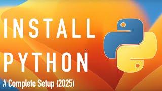 Install Python on Mac - Complete Setup 2025