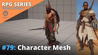 Unreal Engine 5 RPG Tutorial Series - #79: Character Mesh