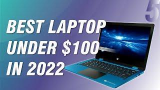 Best laptop under 100 in 2022